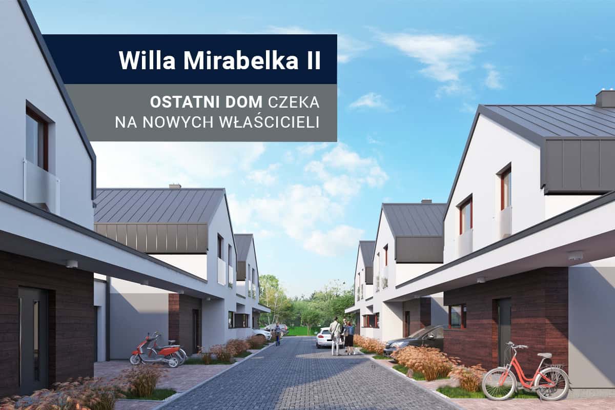 Zakończyliśmy pierwszy etap budowy inwestycji Willa Mirabelka II